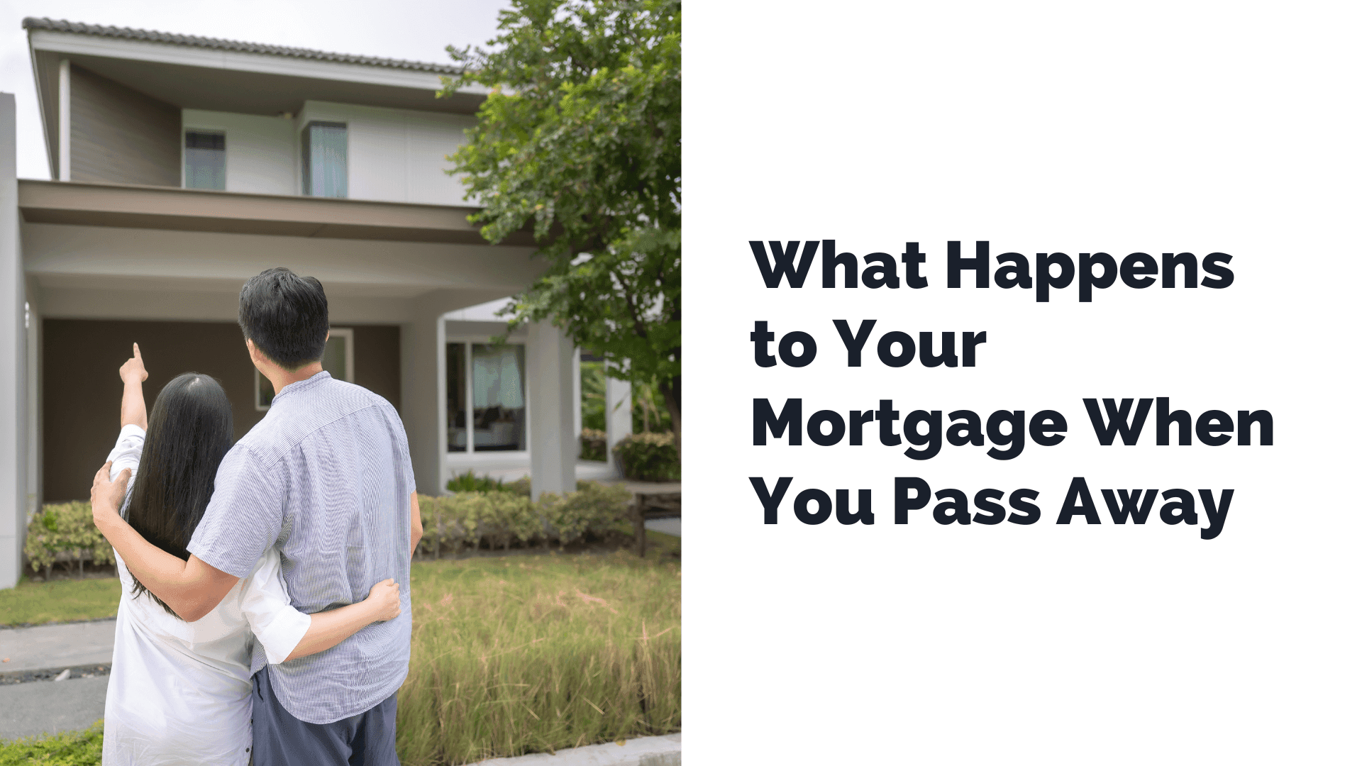 What Happens to Your Mortgage When You Pass Away
